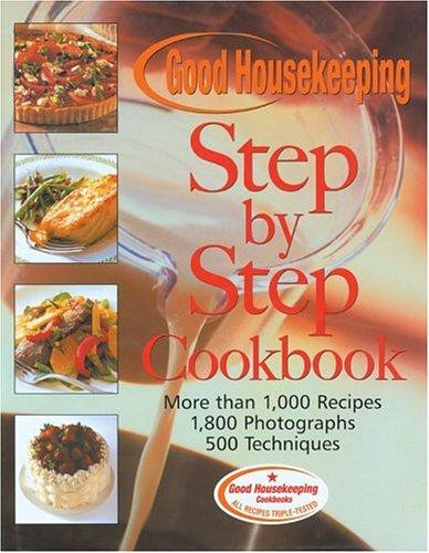 Step-By-Step Cookbook front cover by Good Housekeeping, ISBN: 068814716X