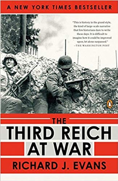 The Third Reich at War front cover by Richard J. Evans, ISBN: 0143116711 The Third Reich at War front cover by Richard J. Evans, ISBN: 0143116711
