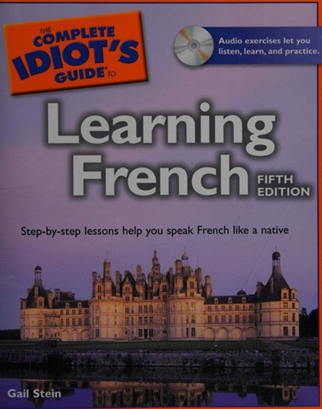 CIG Learning French, 5th Edition front cover by Gail Stein, ISBN: 1592579094