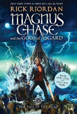 The Ship of the Dead 3 Magnus Chase and the Gods of Asgard front cover by Riordan, Rick, ISBN: 1423160932
