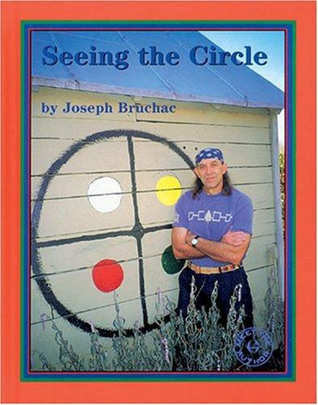 Seeing the Circle front cover by Joseph Bruchac, ISBN: 1572743271