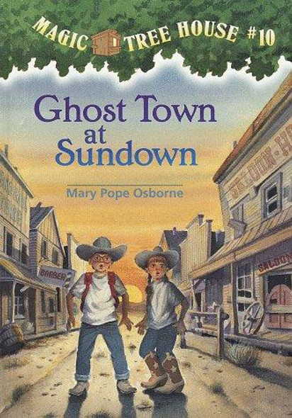 Ghost Town at Sundown 10 Magic Tree House front cover by Mary Pope Osborne, ISBN: 0679883398