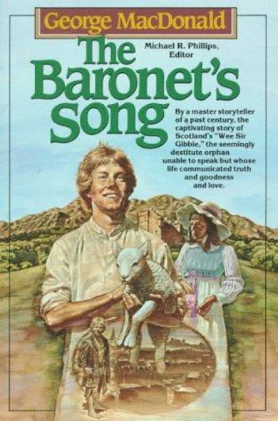 Baronet's Song front cover by George MacDonald, ISBN: 087123291x