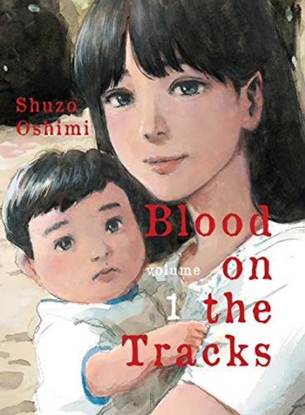 Blood on the Tracks 1 front cover by Shuzo Oshimi, ISBN: 1949980138
