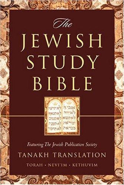 The Jewish Study Bible: Tanakh Translation front cover by Oxford, ISBN: 0195297547