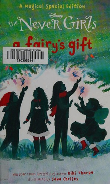 A Fairy's Gift (Disney: The Never Girls) front cover by Kiki Thorpe, ISBN: 0736432787
