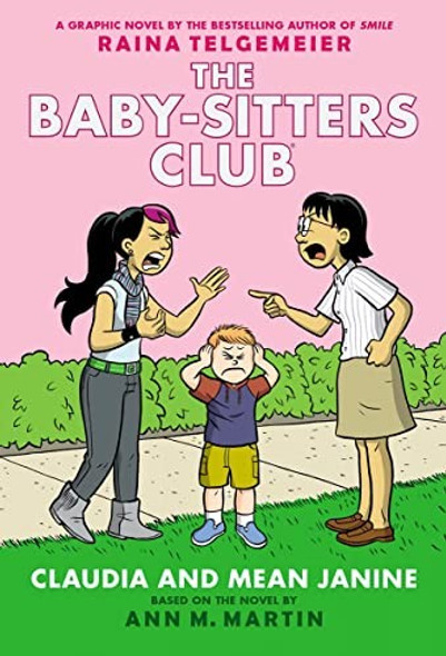 Claudia and Mean Janine: A Graphic Novel 4 The Baby-Sitters Club front cover by Ann M. Martin, ISBN: 1338888269