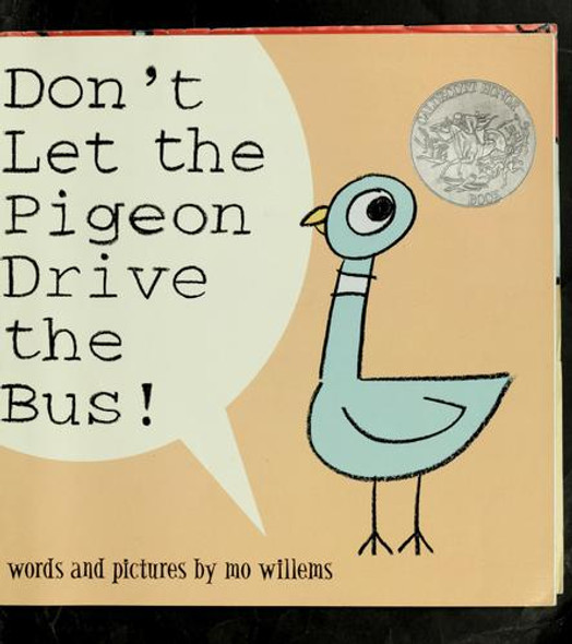 Don't Let The Pigeon Drive The Bus! front cover by Mo Willems, ISBN: 0439686172