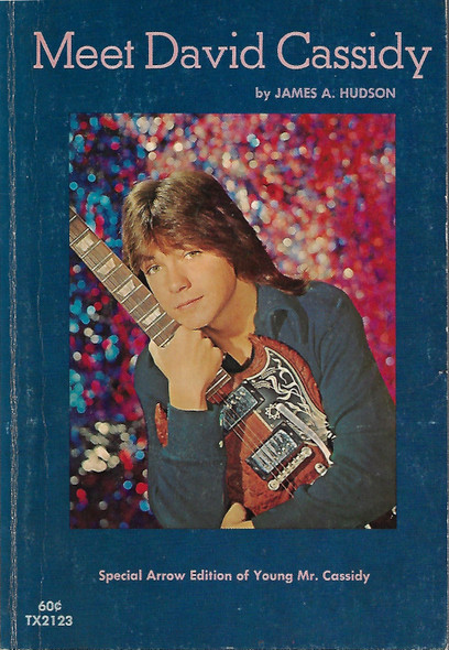 Meet David Cassidy (Special Arrow Edition of Young Mr. Cassidy) front cover by James A. Hudson