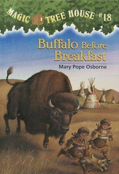 Buffalo Before Breakfast 18 Magic Tree House front cover by Mary Pope Osborne, ISBN: 0679890645
