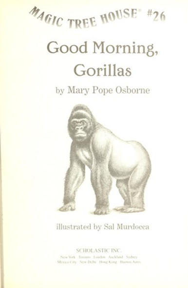 Good Morning, Gorillas 26 Magic Tree House front cover by Mary Pope Osborne, ISBN: 0439540127