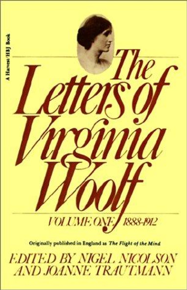 Letters of Virginia Woolf: Vol. 1 (1888-1912): The Virginia Woolf Library Authorized Edition front cover by Virginia Woolf, ISBN: 0156508818