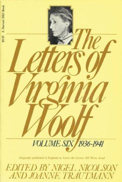 Letters of Virginia Woolf: Vol. 6 (1936-1941) front cover by Virginia Woolf, ISBN: 0156508877