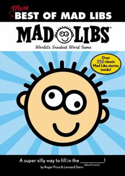 More Best of Mad Libs front cover by Leonard Stern, Roger Price, ISBN: 0843125497