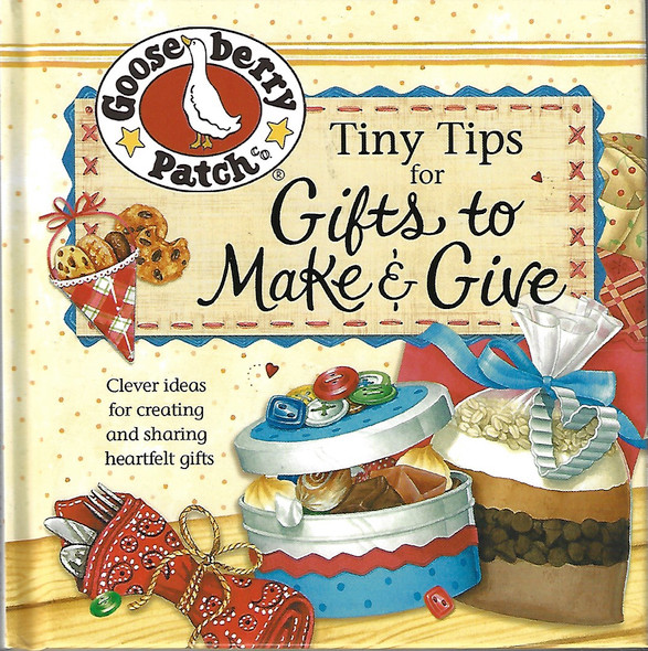 Tiny Tips for Gifts to Make  & Give front cover by Gooseberry Patch, ISBN: 193628393X