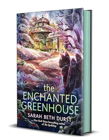 Enchanted Greenhouse front cover by Sarah Beth Durst, ISBN: 1250333989