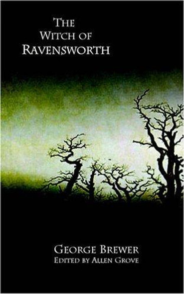 The Witch of Ravensworth (Gothic Classics) front cover by Brewer, George, ISBN: 0976604884