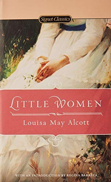 Little Women front cover by Louisa May Alcott, ISBN: 0451532082