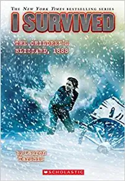 Children's Blizzard, 1888 16 I Survived front cover by Lauren Tarshis, ISBN: 0545919770