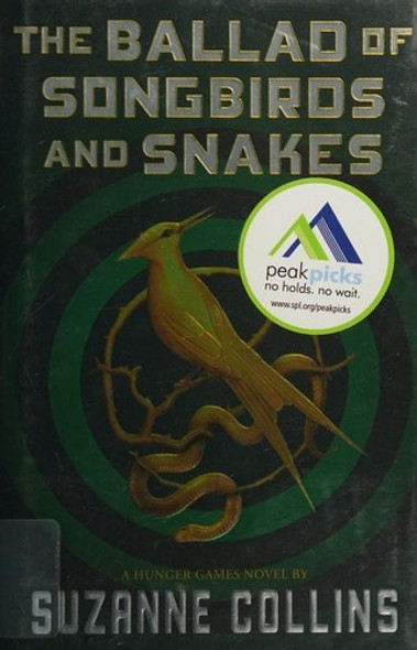 The Ballad of Songbirds and Snakes 4 Hunger Games front cover by Suzanne Collins, ISBN: 1338635174