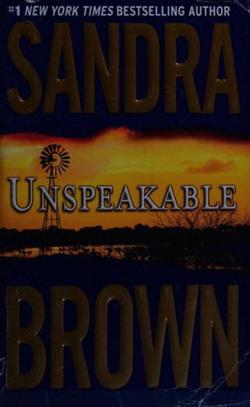 Unspeakable front cover by Sandra Brown, ISBN: 0446607193