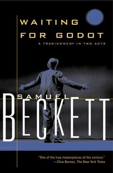 Waiting for Godot: a Tragicomedy In Two Acts front cover by Samuel Beckett, ISBN: 0802130348