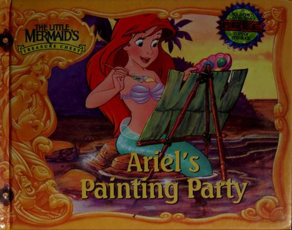 Ariel's Painting Party (Little Mermaid) front cover by Disney, ISBN: 1563261731