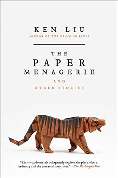 Paper Menagerie and Other Stories front cover by Ken Liu, ISBN: 148142436X Paper Menagerie and Other Stories front cover by Ken Liu, ISBN: 148142436X