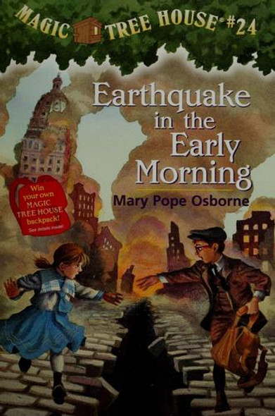 Earthquake In the Early Morning 24 Magic Tree House front cover by Mary Pope Osborne, ISBN: 067989070X