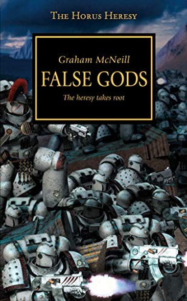 False Gods 2 Horus Heresy (Warhammer 40K) front cover by Graham McNeill, ISBN: 1849707464
