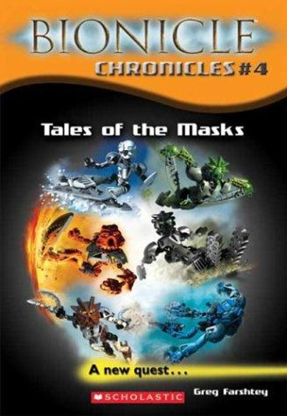 Tales of the Masks 4 Bionicle Chronicles front cover by Greg Farshtey, ISBN: 043960706X