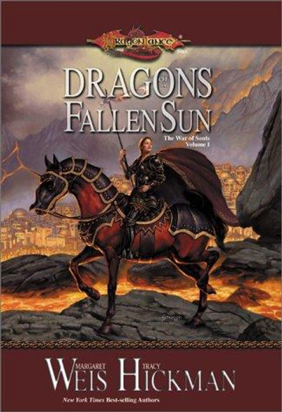 Dragons of a Fallen Sun 1 War of Souls (DragonLance) front cover by Margaret Weis, Tracy Hickman, ISBN: 0786918071 Dragons of a Fallen Sun 1 War of Souls (DragonLance) front cover by Margaret Weis, Tracy Hickman, ISBN: 0786918071