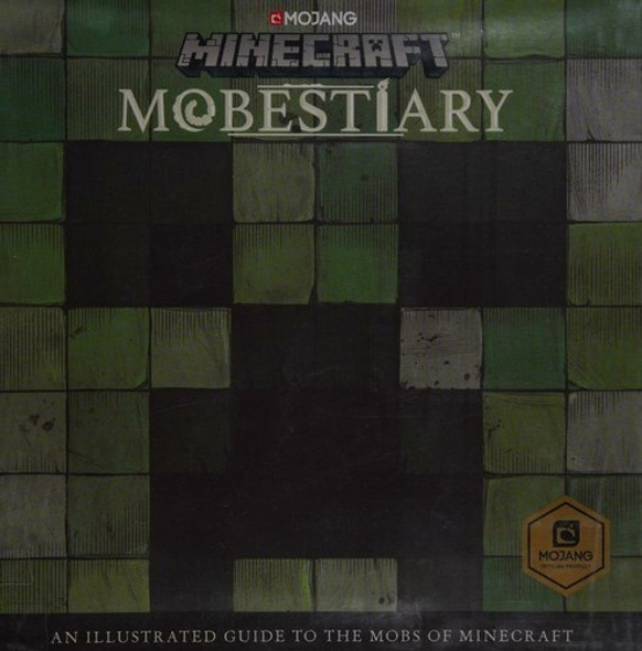 Minecraft: Mobestiary front cover by Mojang AB,The Official Minecraft Team, ISBN: 1524797162