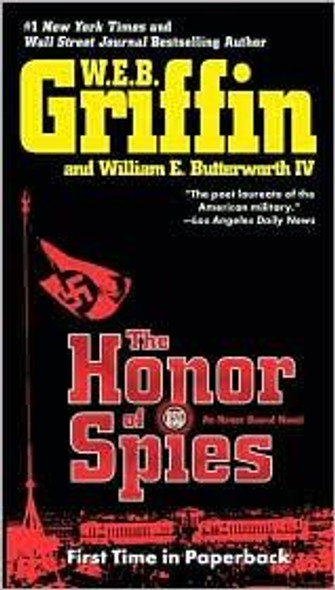 The Honor of Spies 5 Honor Bound front cover by W.E.B. Griffin, William E. Butterworth Iv, ISBN: 0515148792