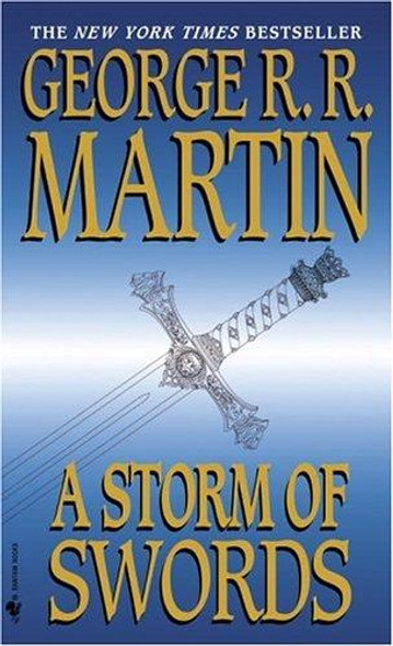 A Storm of Swords 3 Song of Ice and Fire front cover by George R.R. Martin, ISBN: 055357342X A Storm of Swords 3 Song of Ice and Fire front cover by George R.R. Martin, ISBN: 055357342X