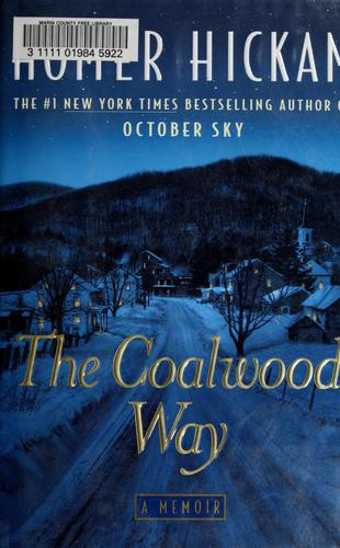 The Coalwood Way 2 Coalwood front cover by Homer Hickam, ISBN: 0385335164