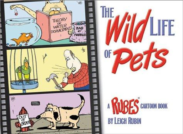 Wild Life of Pets front cover by Leigh Rubin, ISBN: 1889540994 Wild Life of Pets front cover by Leigh Rubin, ISBN: 1889540994