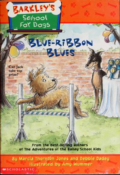 Blue-Ribbon Blues 8 Barkley's School for Dogs front cover by Marcia Thornton Jones, ISBN: 0439429501 Blue-Ribbon Blues 8 Barkley's School for Dogs front cover by Marcia Thornton Jones, ISBN: 0439429501