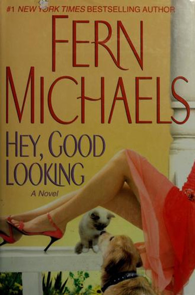 Hey, Good Looking (Large Print) front cover by Fern Michaels, ISBN: 0739465635 Hey, Good Looking (Large Print) front cover by Fern Michaels, ISBN: 0739465635
