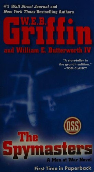 The Spymasters 7 Men at War front cover by W.E.B. Griffin, William E. Butterworth Iv, ISBN: 0515151378