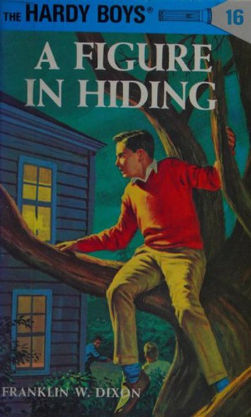 A Figure In Hiding 16 Hardy Boys front cover by Franklin W. Dixon, ISBN: 0448089165