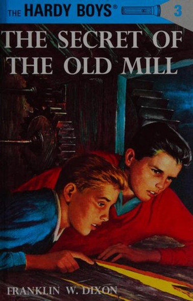 The Secret of the Old Mill 3 Hardy Boys front cover by Franklin W. Dixon, ISBN: 0448089033