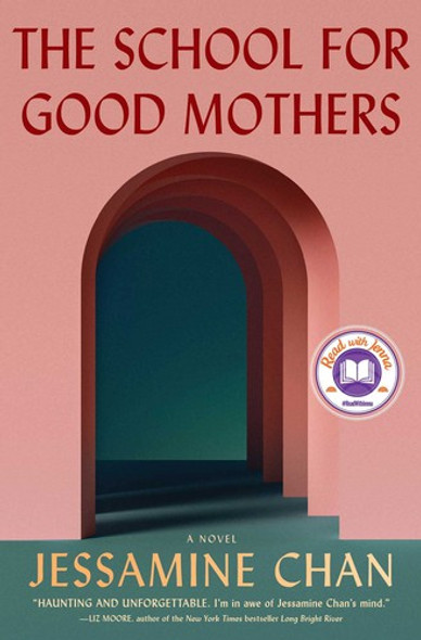 The School for Good Mothers front cover by Jessamine Chan, ISBN: 1982156120