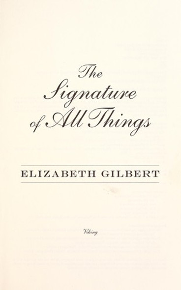 The Signature of All Things front cover by Gilbert, Elizabeth, ISBN: 0670024856