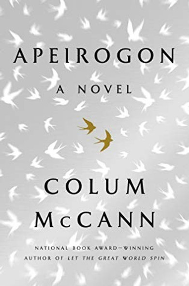 Apeirogon front cover by Colum McCann, ISBN: 1400069602 Apeirogon front cover by Colum McCann, ISBN: 1400069602