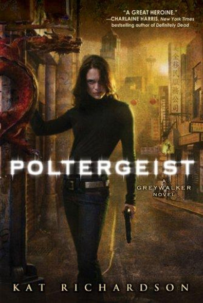 Poltergeist 2 Greywalker front cover by Kat Richardson, ISBN: 0451461509