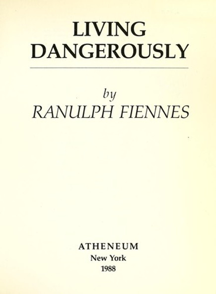 Living Dangerously (American) front cover by Ranulph Fiennes, ISBN: 0689119976