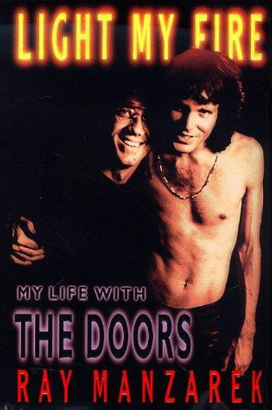 Light My Fire: My Life with the Doors front cover by Ray Manzarek, ISBN: 0399143998 Light My Fire: My Life with the Doors front cover by Ray Manzarek, ISBN: 0399143998