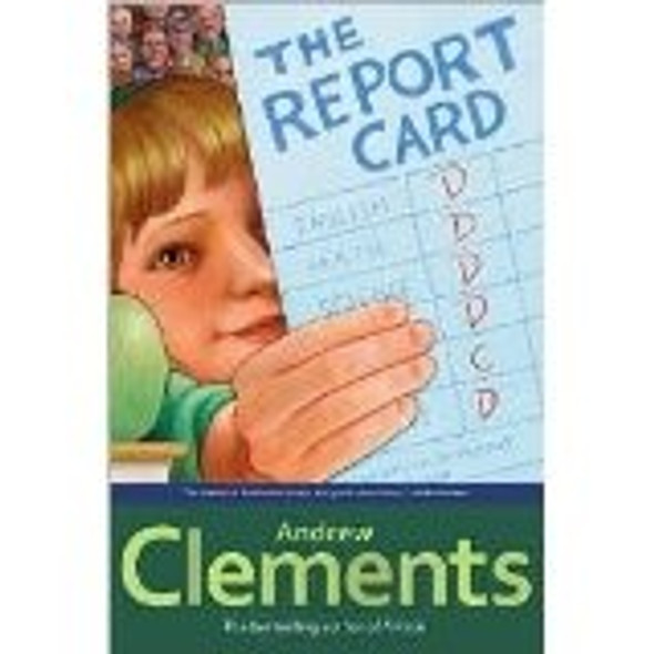 The Report Card front cover by Andrew Clements, ISBN: 0689845243 The Report Card front cover by Andrew Clements, ISBN: 0689845243