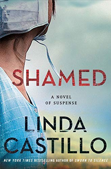 Shamed 11 Kate Burkholder front cover by Linda Castillo, ISBN: 1250142865